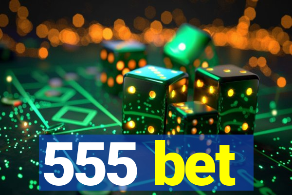 555 bet