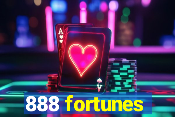 888 fortunes