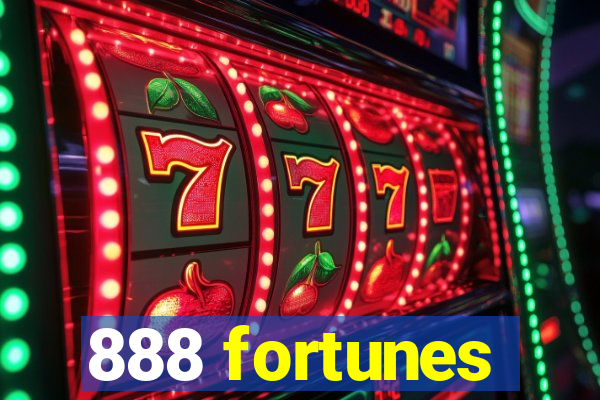 888 fortunes