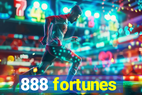 888 fortunes