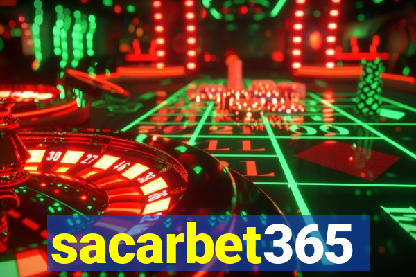 sacarbet365