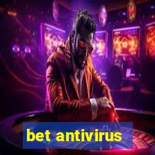 bet antivirus