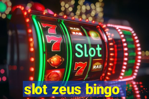 slot zeus bingo