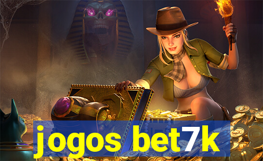 jogos bet7k