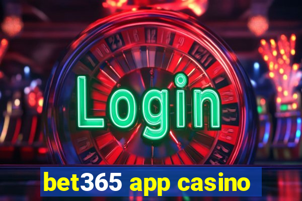 bet365 app casino