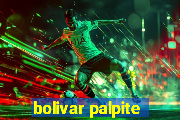 bolivar palpite