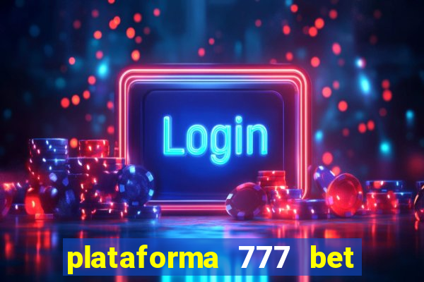 plataforma 777 bet é confiável