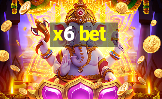 x6 bet