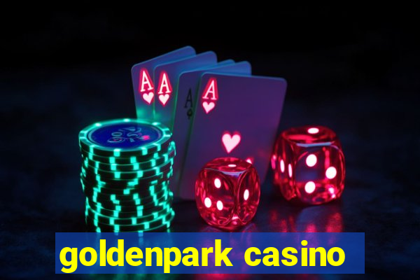 goldenpark casino