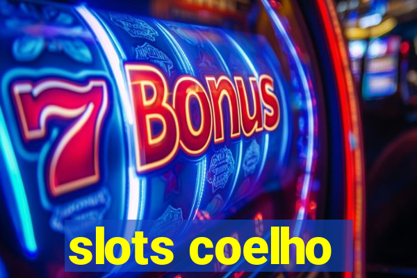 slots coelho