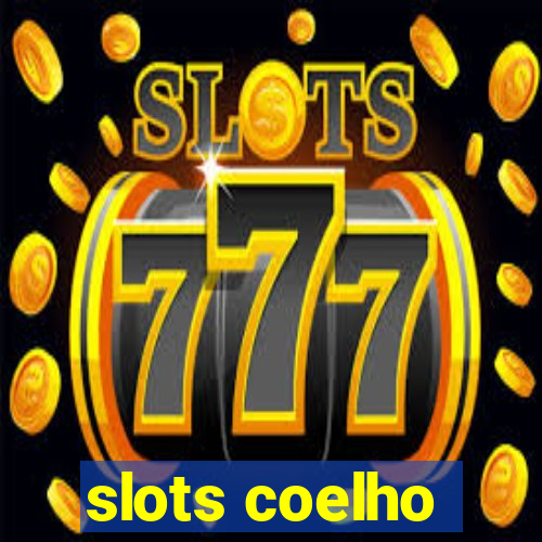 slots coelho