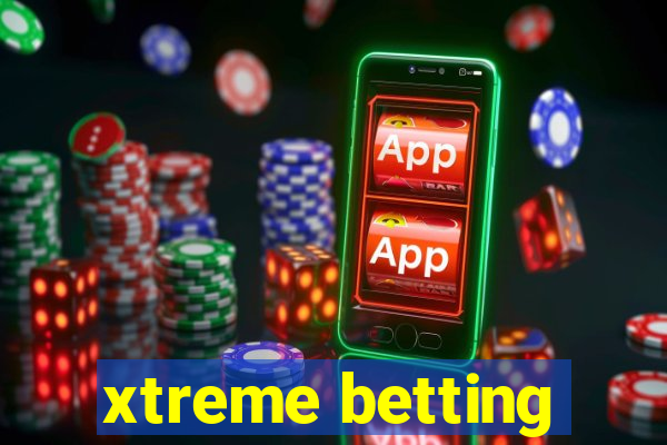 xtreme betting