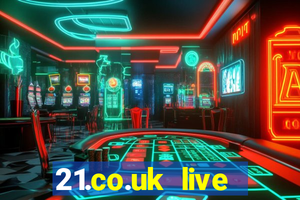 21.co.uk live casino bonus