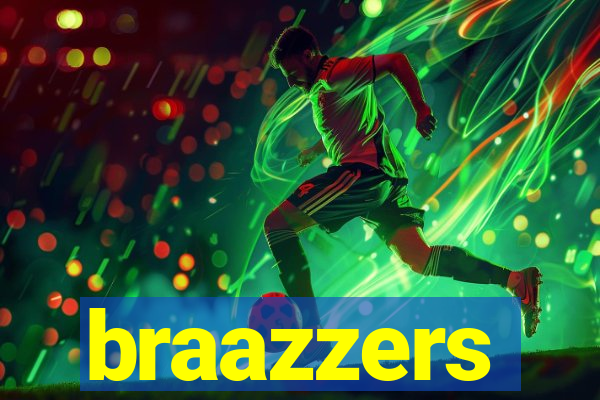 braazzers