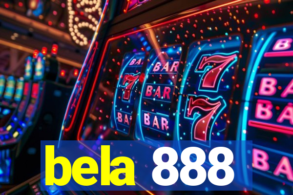 bela 888