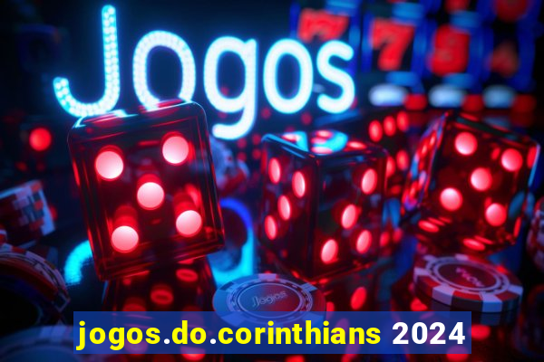 jogos.do.corinthians 2024