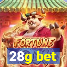 28g bet