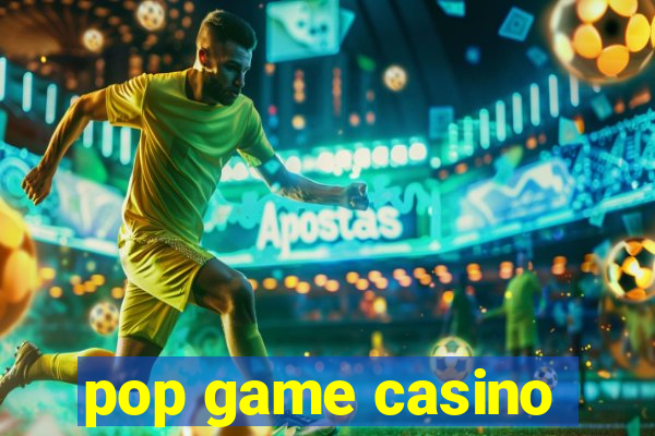 pop game casino