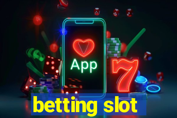 betting slot