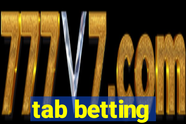 tab betting