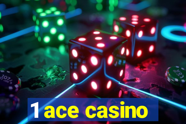 1 ace casino