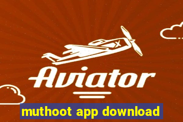 muthoot app download