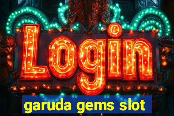 garuda gems slot