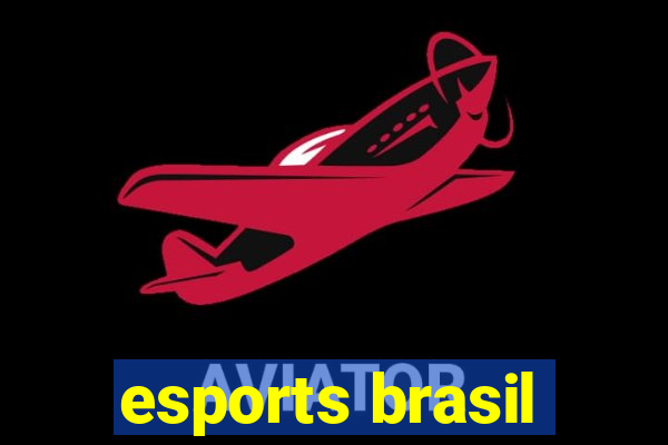 esports brasil