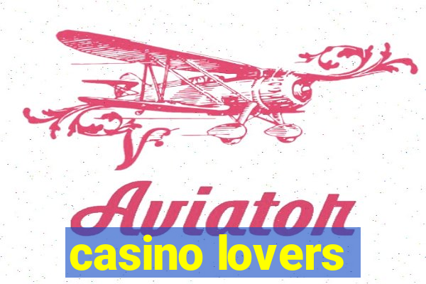 casino lovers