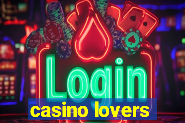 casino lovers