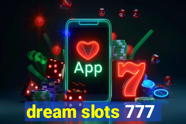 dream slots 777