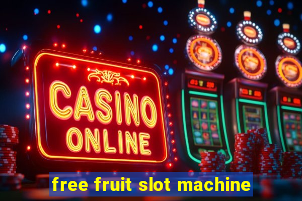 free fruit slot machine