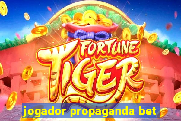 jogador propaganda bet