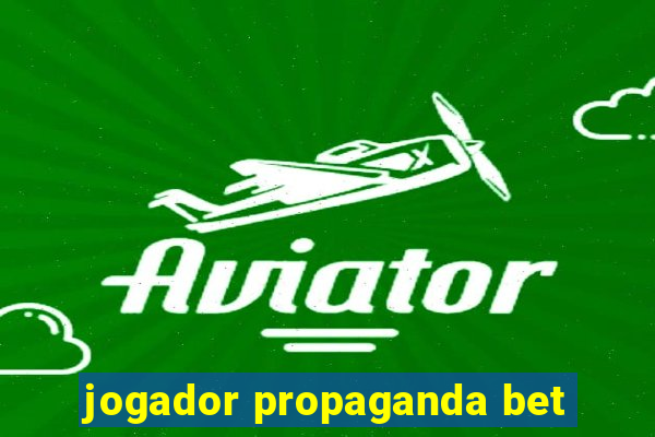 jogador propaganda bet