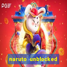 naruto unblocked games 76