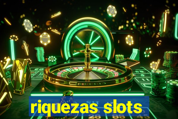 riquezas slots