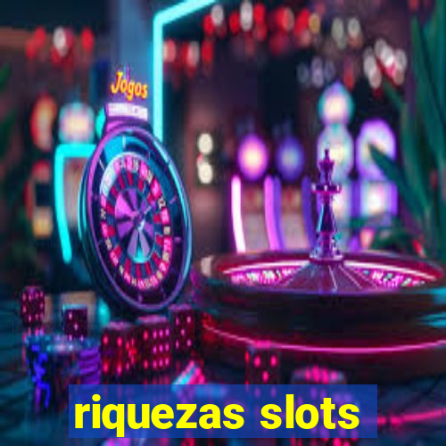 riquezas slots