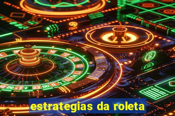 estrategias da roleta