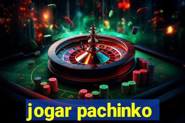 jogar pachinko