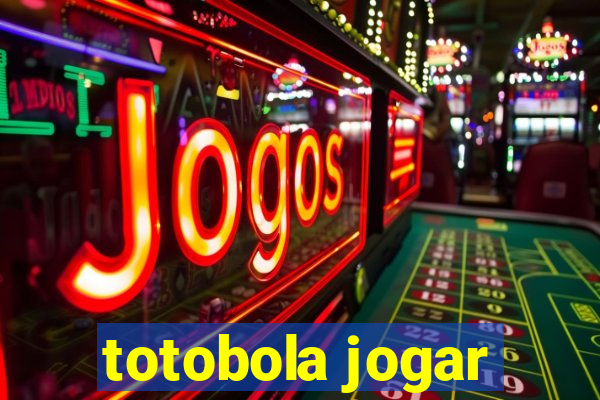 totobola jogar