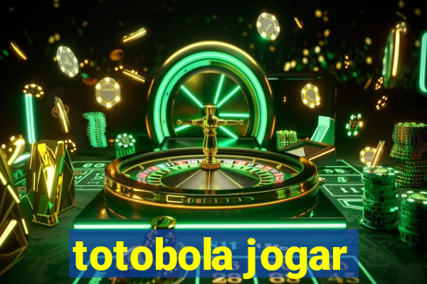 totobola jogar