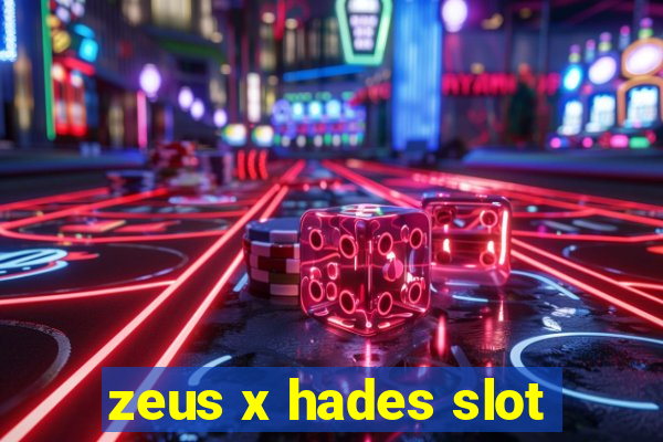 zeus x hades slot