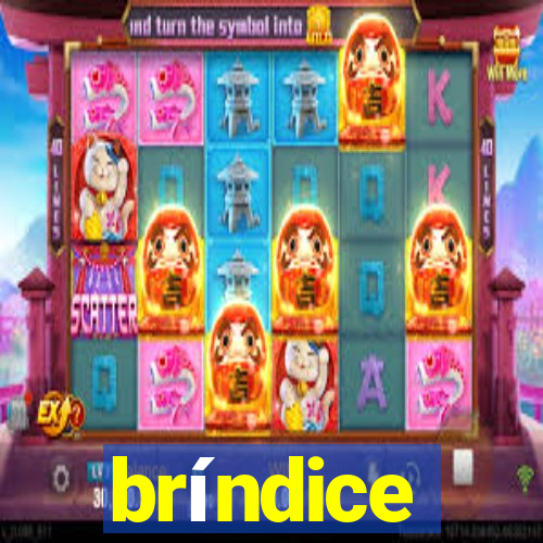 bríndice