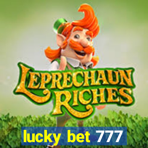 lucky bet 777