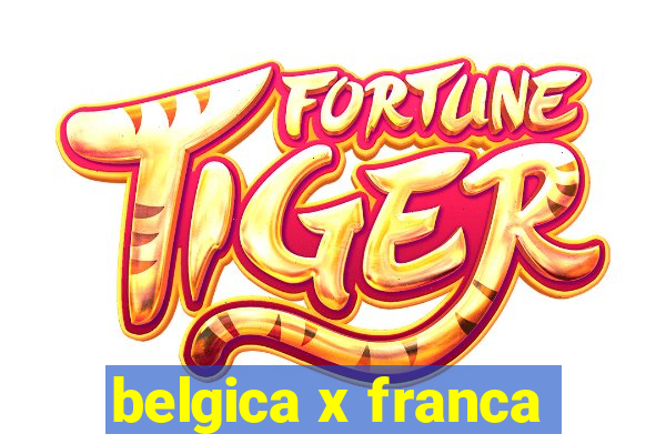 belgica x franca