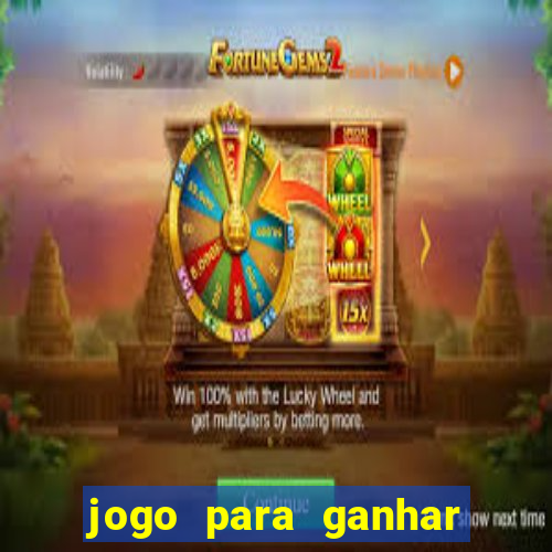 jogo para ganhar dinheiro sem dep贸sito