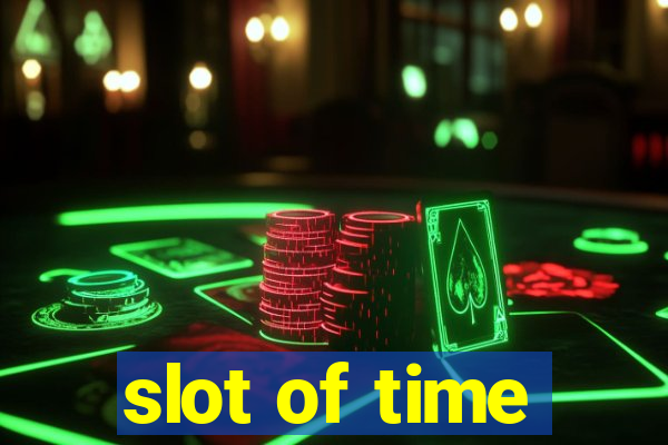 slot of time