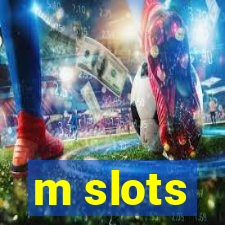 m slots