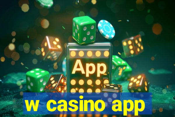 w casino app