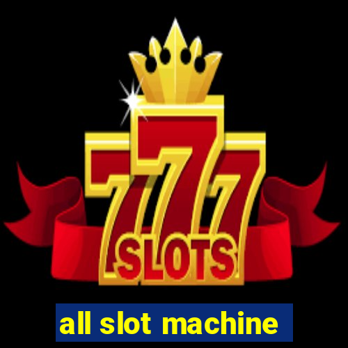 all slot machine